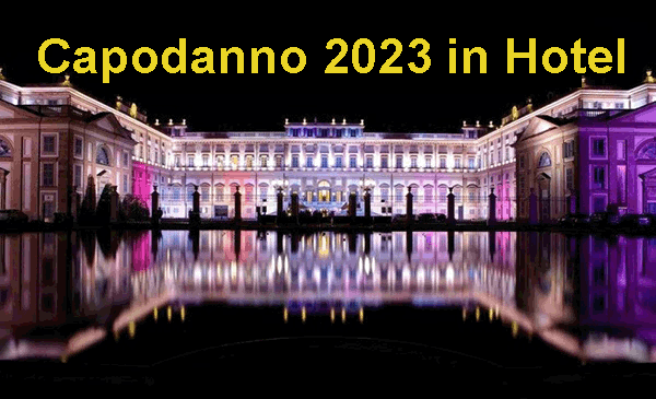 Capodanno hotel e ville 2023 Milano: Prevendite cenone